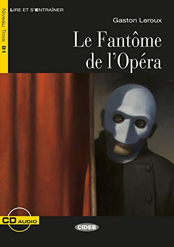 Le Fantôme de l'Opéra: Französische Lektüre für das 2., 3. und 4. Lernjahr. Buch + Audio-CD (Lire et s'entrainer) von Klett