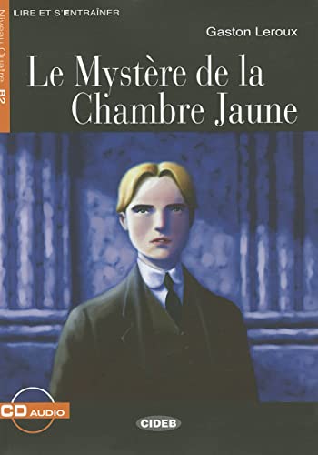 Le Mystere de la Chambre Jaune: Le mystere de la chambre jaune + CD (Lire et s'entraîner)