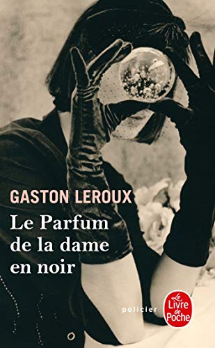 Le Parfum de la dame en noir von Le Livre de Poche