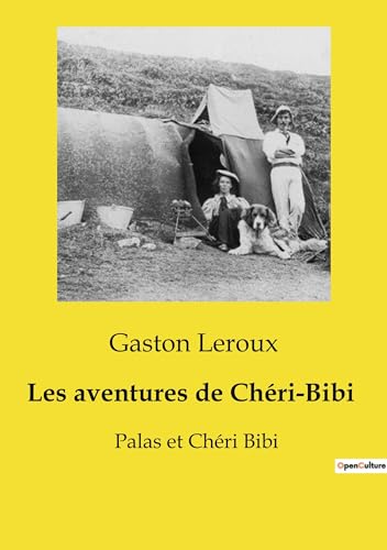 Les aventures de Chéri-Bibi: Palas et Chéri Bibi von Culturea