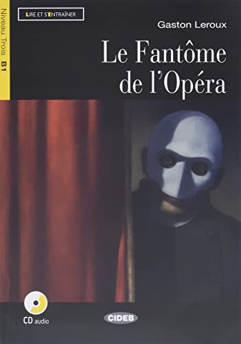 Lire et s'entrainer: Le Fantome de l'Opera + online audio (Lire et s'entraîner)