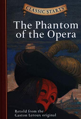 The Phantom of the Opera (Classic Starts)