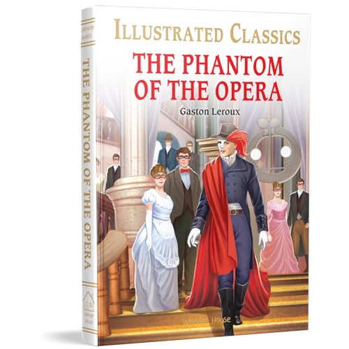 The Phantom of the Opera (Illustrated Classics)