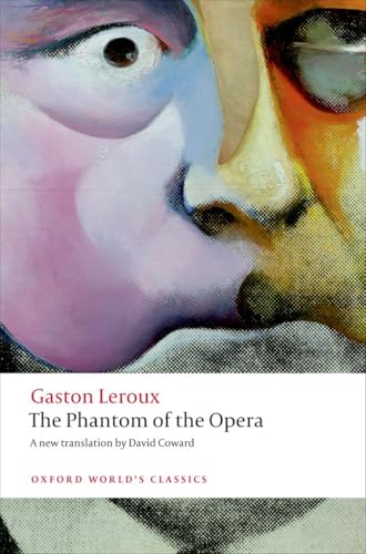 The Phantom of the Opera (Oxford World's Classics) von Oxford University Press