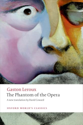 The Phantom Of The Opera (Paperback) (Oxford World’s Classics)