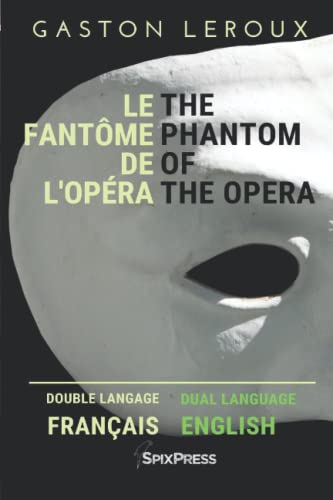 The Phantom of the Opera - Le fantôme de l'Opéra von Independently published