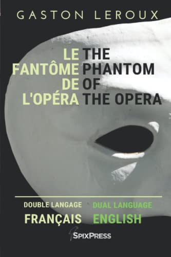 The Phantom of the Opera - Le fantôme de l'Opéra The Phantom of the Opera - Le fantôme de l'Opéra von Independently published