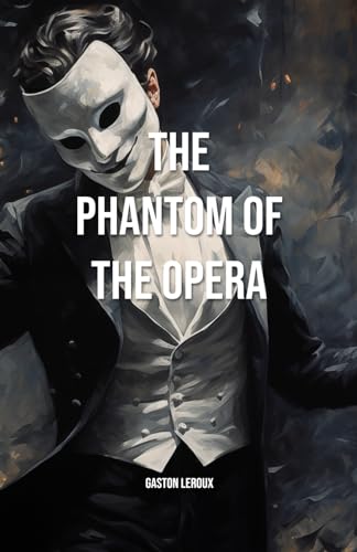 The Phantom of the Opera von Independently published