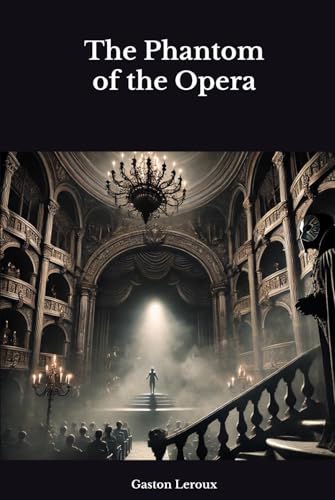 The Phantom of the Opera The Phantom of the Opera von Independently published