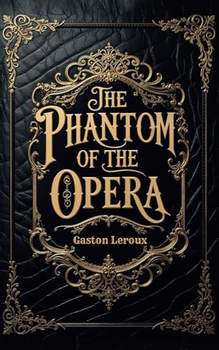 The Phantom of the Opera The Phantom of the Opera von Independently published