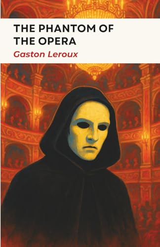The Phantom of the Opera The Phantom of the Opera von Independently published