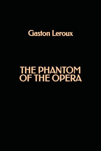 The Phantom of the Opera The Phantom of the Opera von Independently published