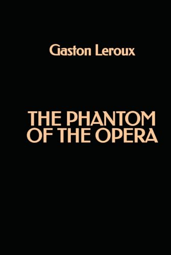 The Phantom of the Opera The Phantom of the Opera von Independently published