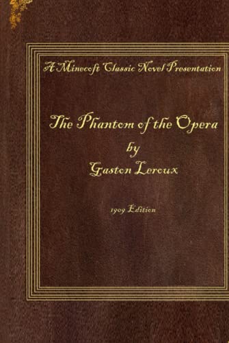 The Phantom of the Opera: 1909 Edition von Independently published