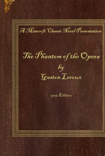 The Phantom of the Opera: 1909 Edition The Phantom of the Opera: 1909 Edition