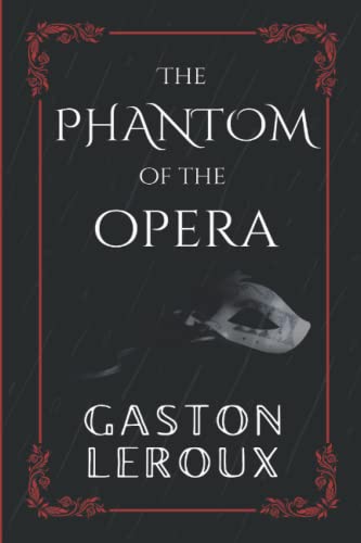 The Phantom of the Opera: 2022 Edition von Independently published
