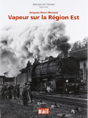 IMAGES DE TRAINS T22 VAPEURS SUR LA REGION EST: 0