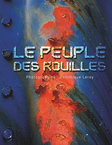 Le peuple des rouilles von Books on Demand