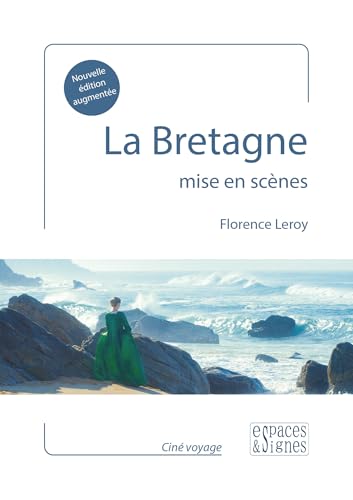 La Bretagne mise en scènes von ESPACES SIGNES
