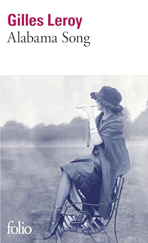 Alabama Song, französische Ausgabe: Roman. Ausgezeichnet mit dem Prix Goncourt 2007 (Folio)