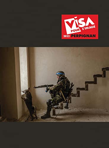 Visa pour l'image 2022: Perpignan von Snoeck Publishers