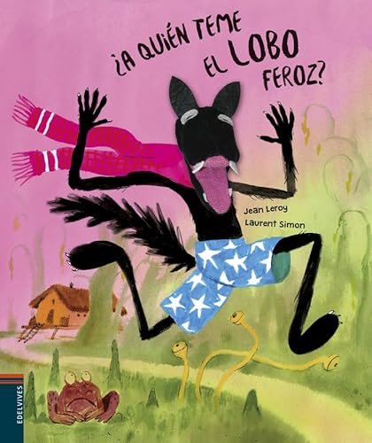 ¿A quién teme el lobo feroz? (Álbumes ilustrados) von Edelvives