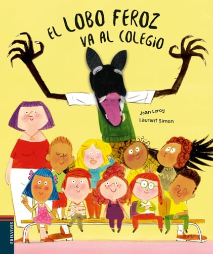 El lobo feroz va al colegio (Álbumes ilustrados) von Editorial Luis Vives (Edelvives)