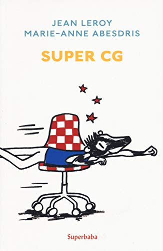 Super CG. Ediz. a colori (Superbaba) von SUPERBABA