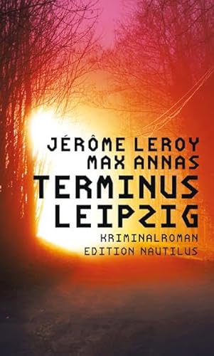 Terminus Leipzig: Kriminalroman von Edition Nautilus GmbH,
