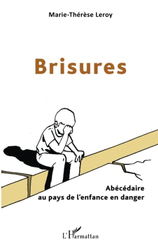 Brisures: Abécédaire au pays de l'enfance en danger von L'HARMATTAN