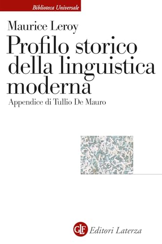 Profilo storico della linguistica moderna (Biblioteca universale Laterza) von Laterza