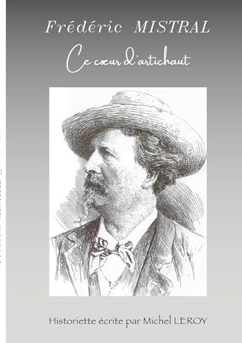 Frédéric Mistral, ce coeur d'artichaut von Books on Demand