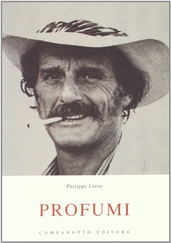 Profumi (Zeta rifili.Collana cataloghi-brevi saggi) von Campanotto