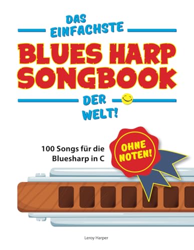 Das einfachste Bluesharp-Songbook der Welt!