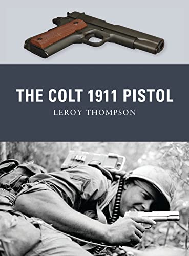 The Colt 1911 Pistol (Weapon)