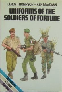 Uniforms of the Soldiers of Fortune von Blandford Press