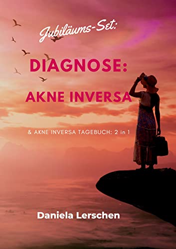 Jubiläums-Set: "Diagnose: Akne Inversa" (Hidradenitis suppurativa): & Akne Inversa Tagebuch: 2 in 1 von tredition