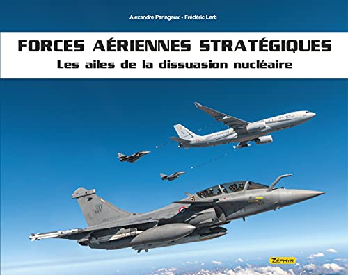 Forces aériennes stratégiques - Les ailes de dissuasion nucléaire von Zephyr