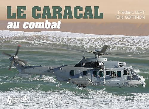 Le Caracal Au Combat: Airbus Helicopters H225M