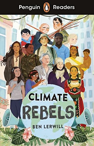 Climate Rebels: Lektüre mit Audio-Online (Penguin Readers) von Klett Sprachen GmbH