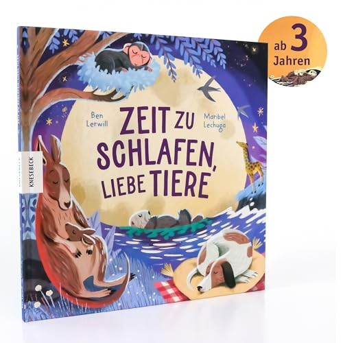 Zeit zu schlafen, liebe Tiere: Vorlese-Bilderbuch zum Einschlafen ab 3 Jahren von Knesebeck