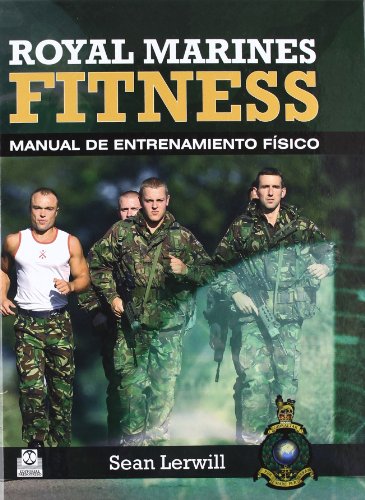 Royal marines fitness : manual de entrenamiento físico (Deportes) von Paidotribo