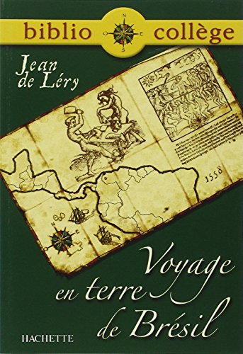 Histoire d'un voyage en terre de Brésil