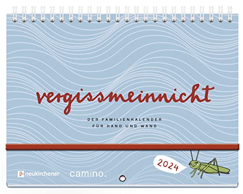 vergissmeinnicht 2024 - Der Familienkalender für Hand und Wand von Neukirchener Verlag
