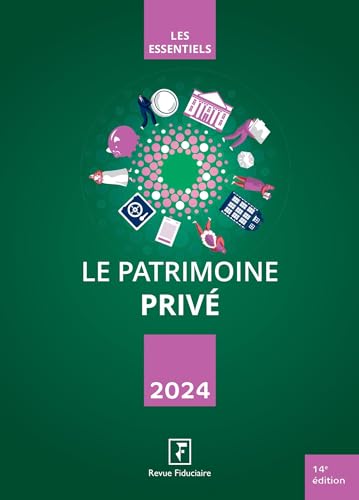 Le Patrimoine Privé 2024 von FIDUCIAIRE