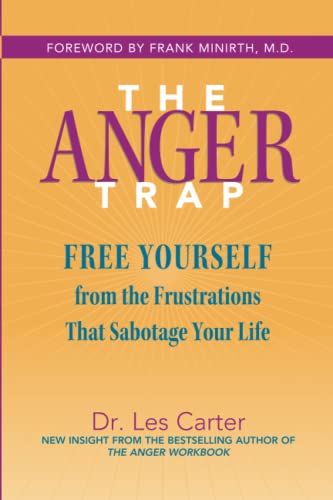 The Anger Trap: Free Yourself from the Frustrations that Sabotage Your Life: Free Yourself from the Frustrations that Sabotage Your Life von JOSSEY-BASS