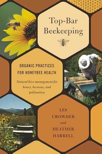 Top-Bar Beekeeping: Organic Practices for Honeybee Health von Chelsea Green Publishing Company