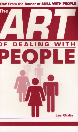 The Art Of Dealing With People von Les Giblin