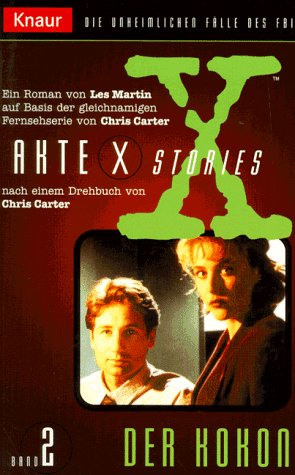 Akte X Stories / Der Kokon (Knaur Taschenbücher. Filmbücher) von Droemer Knaur