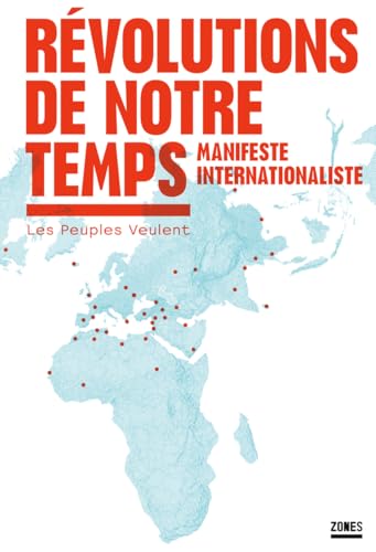 Révolutions de notre temps - Manifeste internationaliste von ZONES